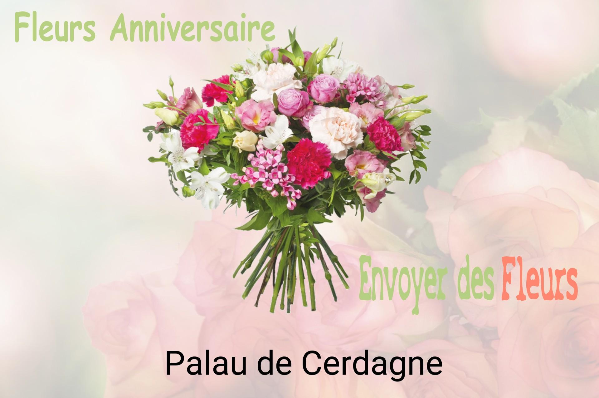 Bouquet de fleurs d’anniversaire livré à Palau-de-Cerdagne